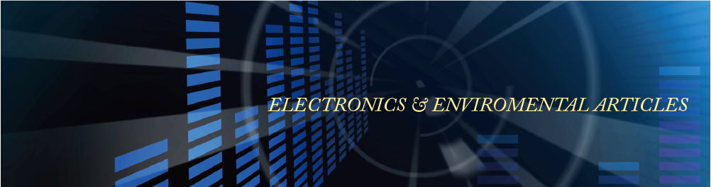 ELECTRONICS & ENVIROMENTAL ARTICLES